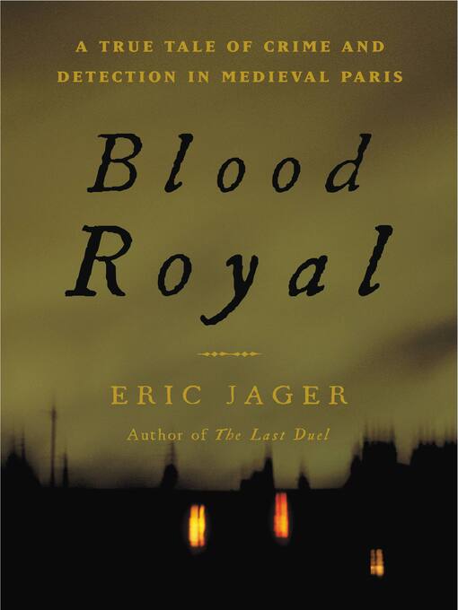 Title details for Blood Royal by Eric Jager - Wait list
